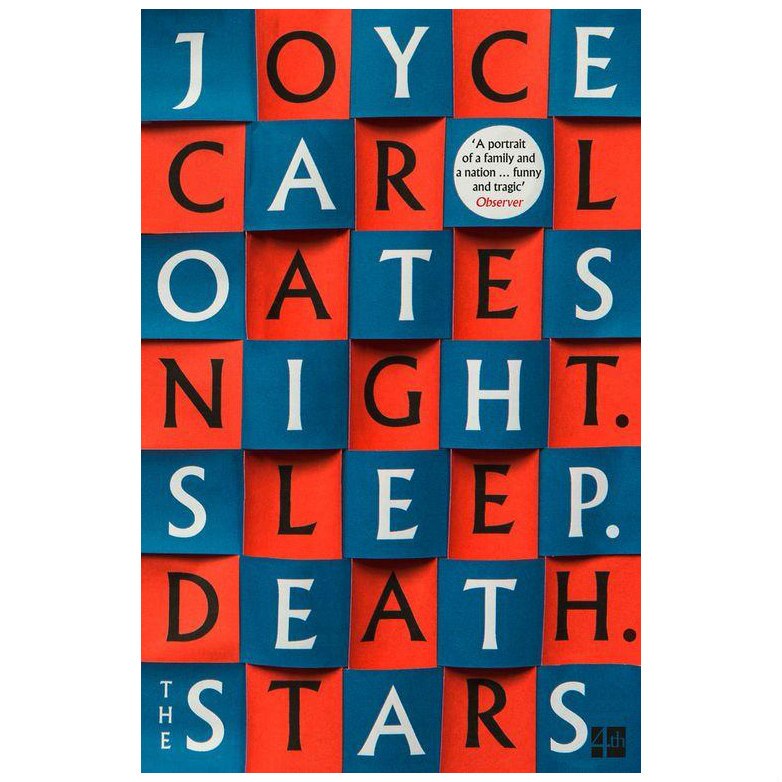 Night. Sleep. Death. The Stars. - Joyce Carol Oates
