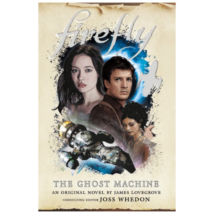 Firefly: Ghost Machine - Lovegrove James