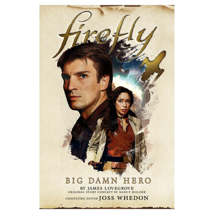 Firefly: Big Damn Hero - James Lovegrove
