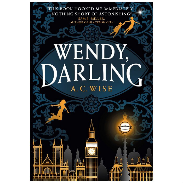 Wendy, Darling - A C Wise