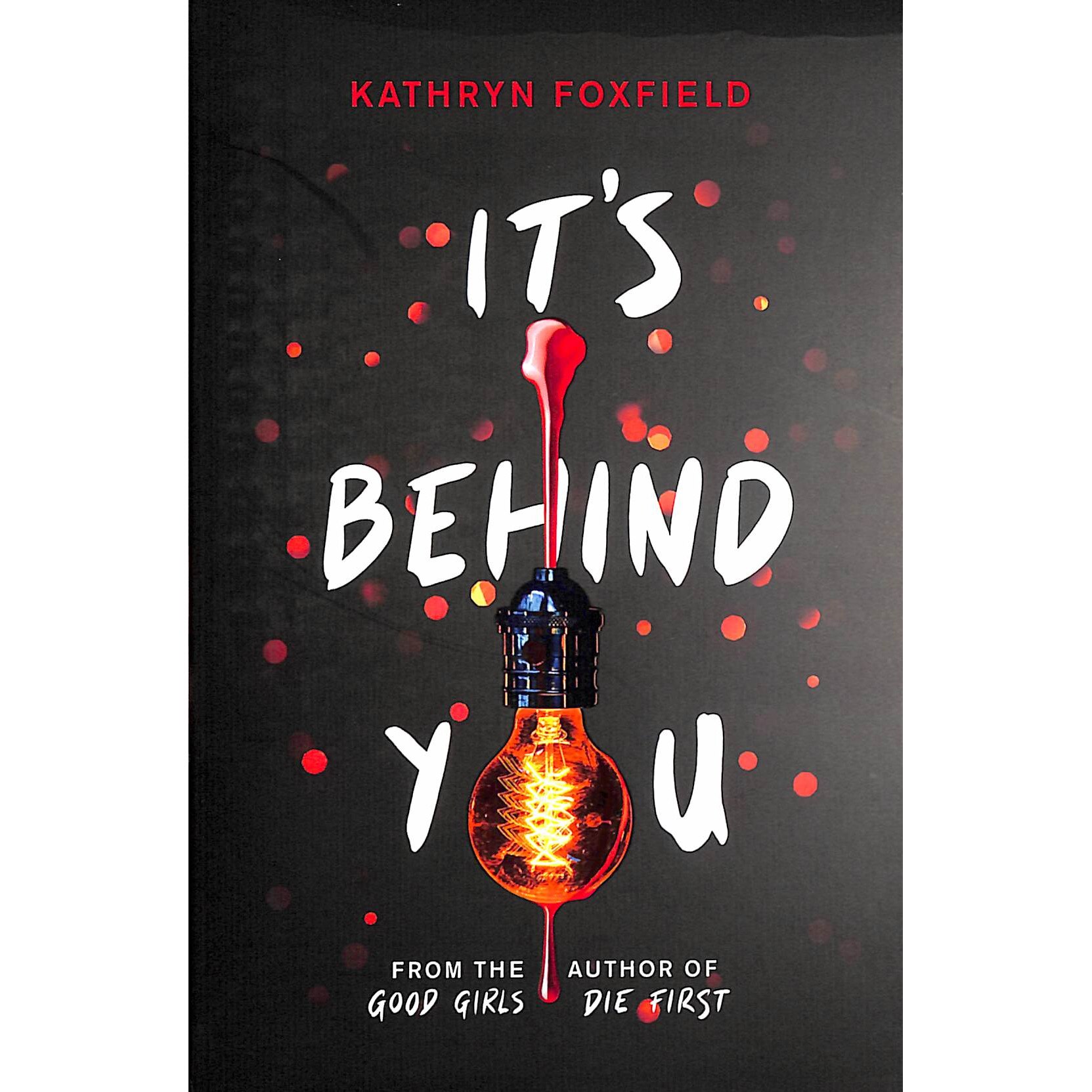 It's Behind You - Kathryn Foxfield, editia 2021