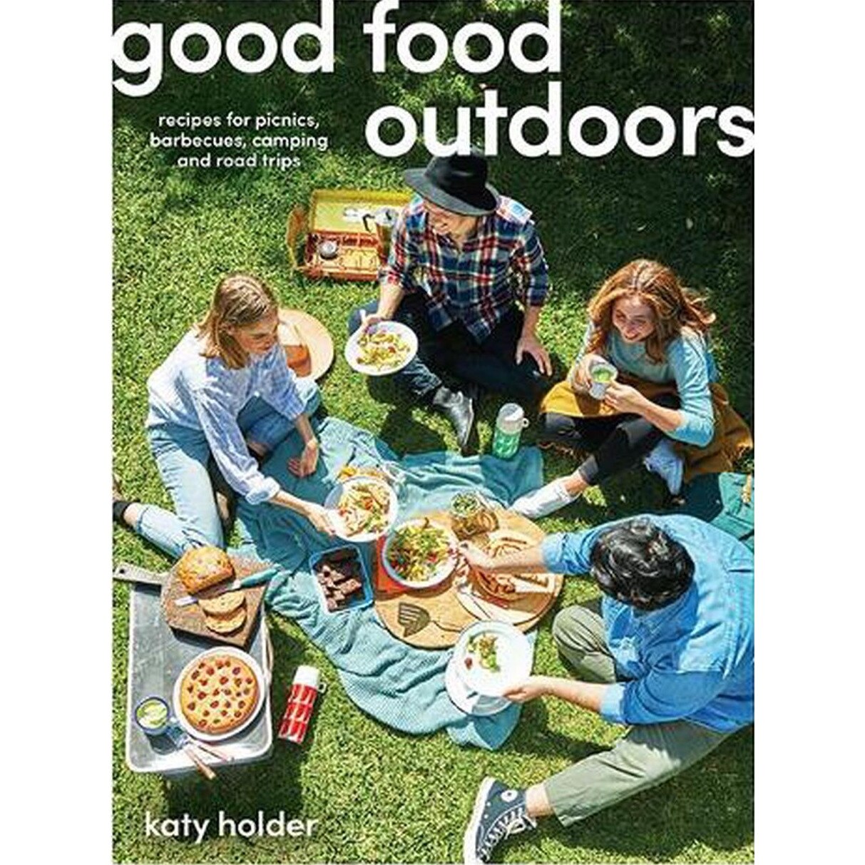 Good Food Outdoors - Katy Holder