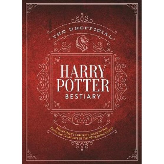The Unofficial Harry Potter Bestiary -