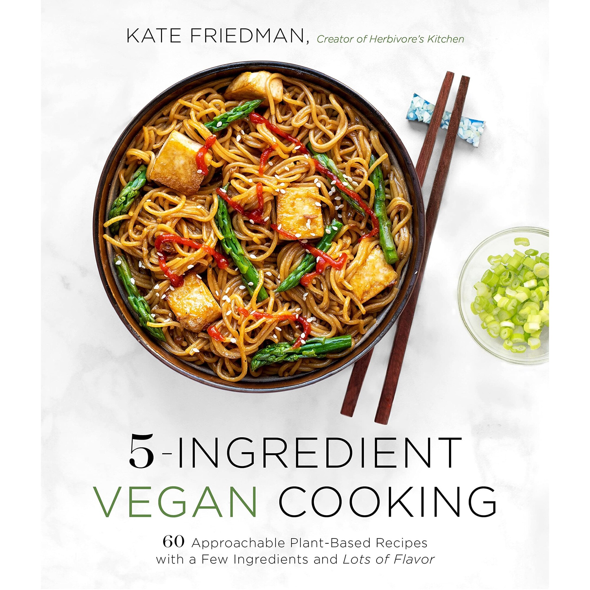 5-Ingredient Vegan Cooking - Kate Friedman