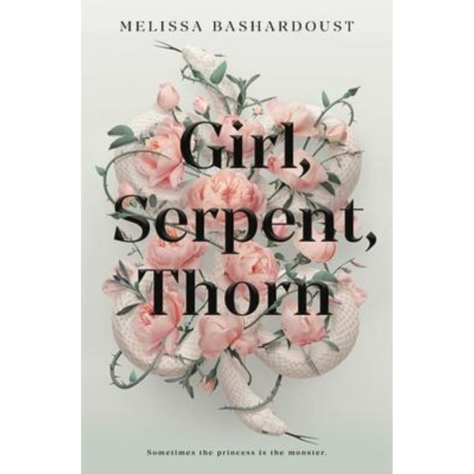 Girl, Serpent, Thorn - Melissa Bashardoust, editia 2020