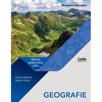 Manual - Geografie, clasa a IV-a - Nicoleta StanicaOctavian Mandrut Manual - Geografie, clasa a IV-a - Nicoleta StanicaOctavian Mandrut
