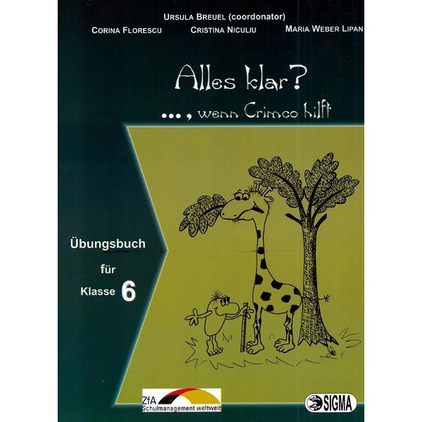 Alles klar?..., wenn Crimco hilft - Clasa 6 - Ursula Breuel, Corina Florescu, Cristina Niculiu, Maria Weber Lipan