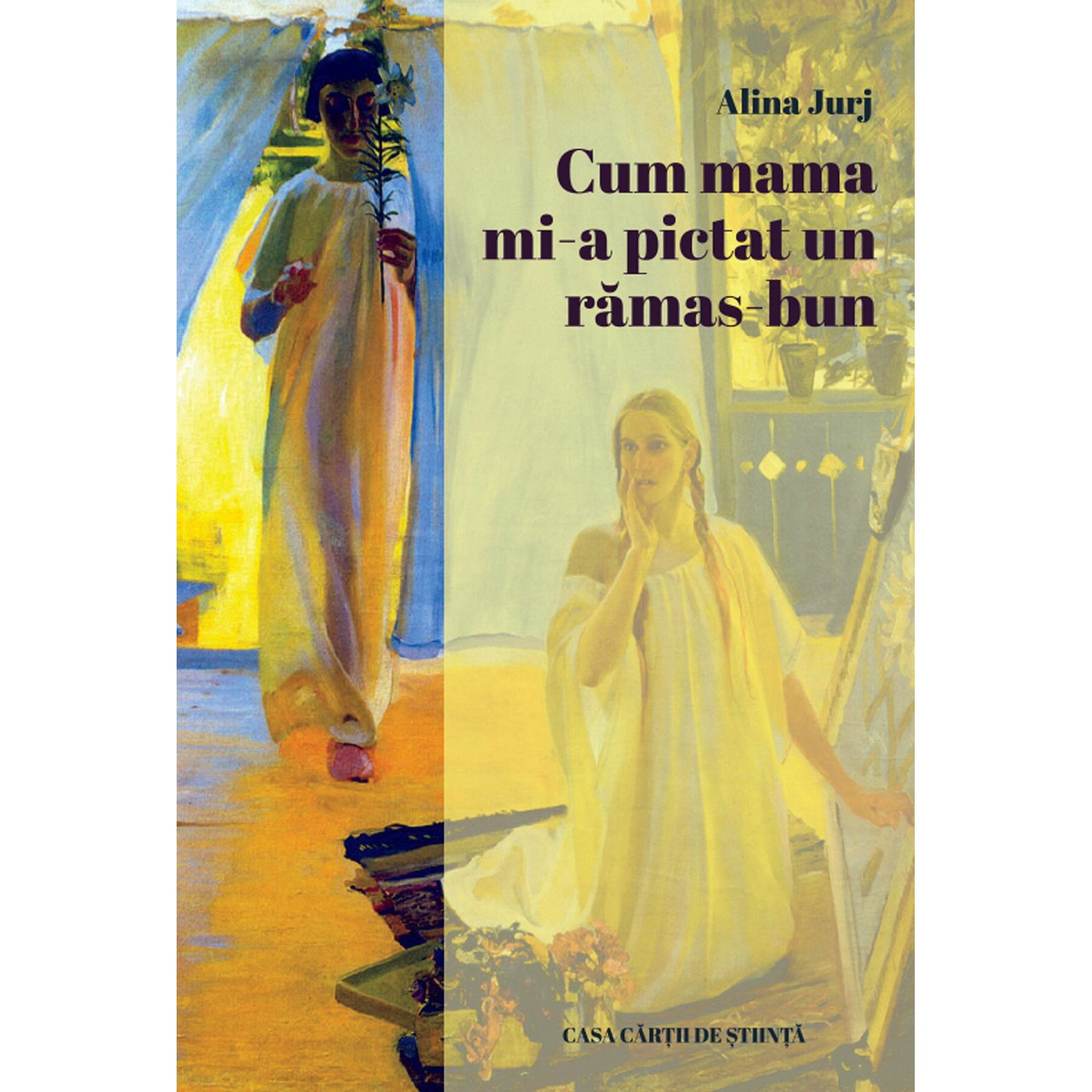 Cum mama mi-a pictat un ramas-bun, Alina Jurj
