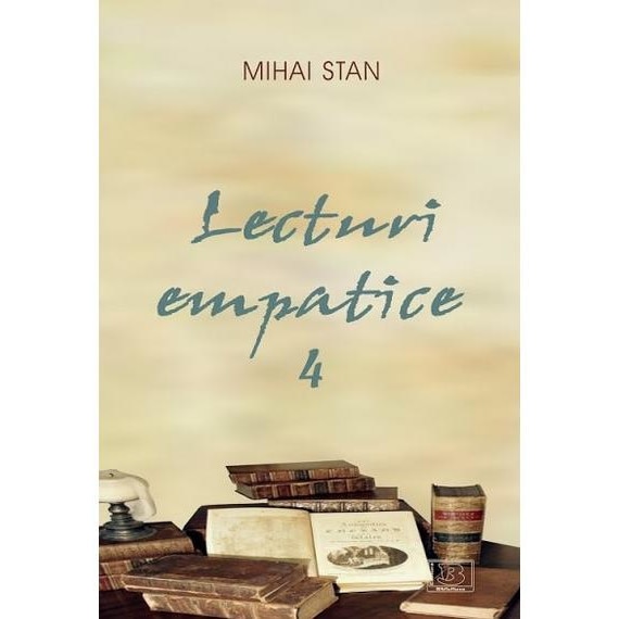 Lecturi empatice 4, Mihai Stan