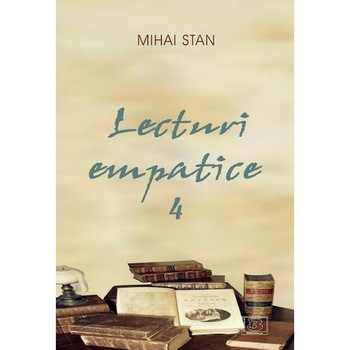 Lecturi empatice 4, Mihai Stan Lecturi empatice 4, Mihai Stan