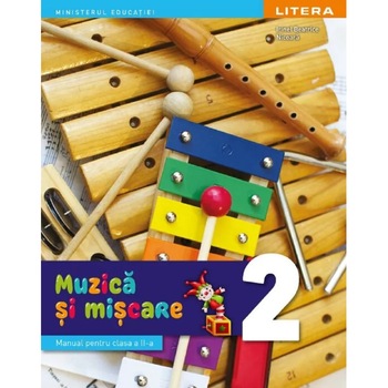 Muzica si miscare - Manual pentru clasa a II-a - Irinel Beatrice Nicoara Muzica si miscare - Manual pentru clasa a II-a - Irinel Beatrice Nicoara