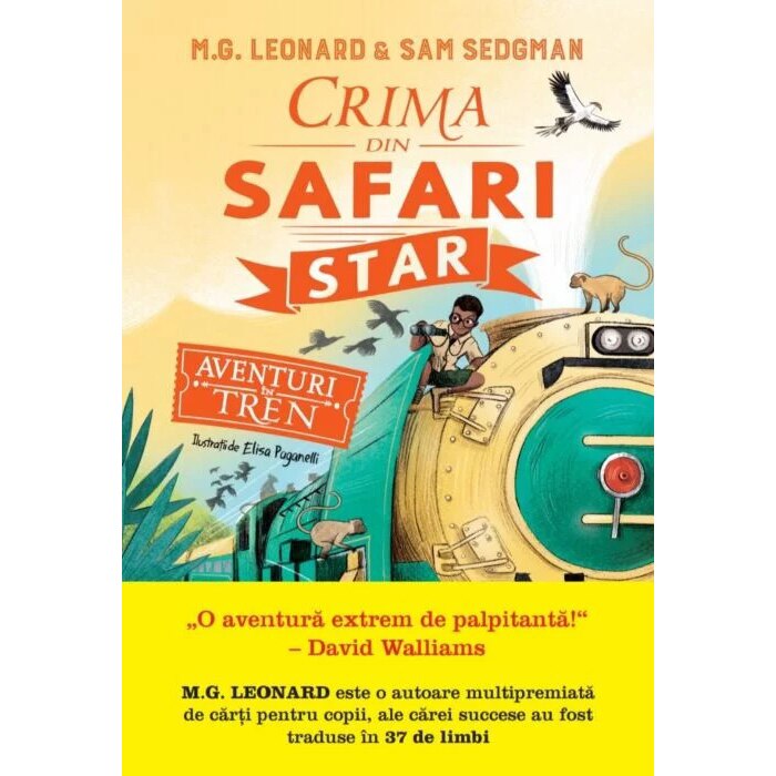 Aventuri in tren. Crima din safari star, M.G. Leonard, Sam Sedgman