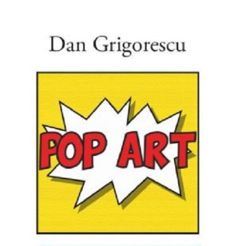 Pop Art - Dan Grigorescu