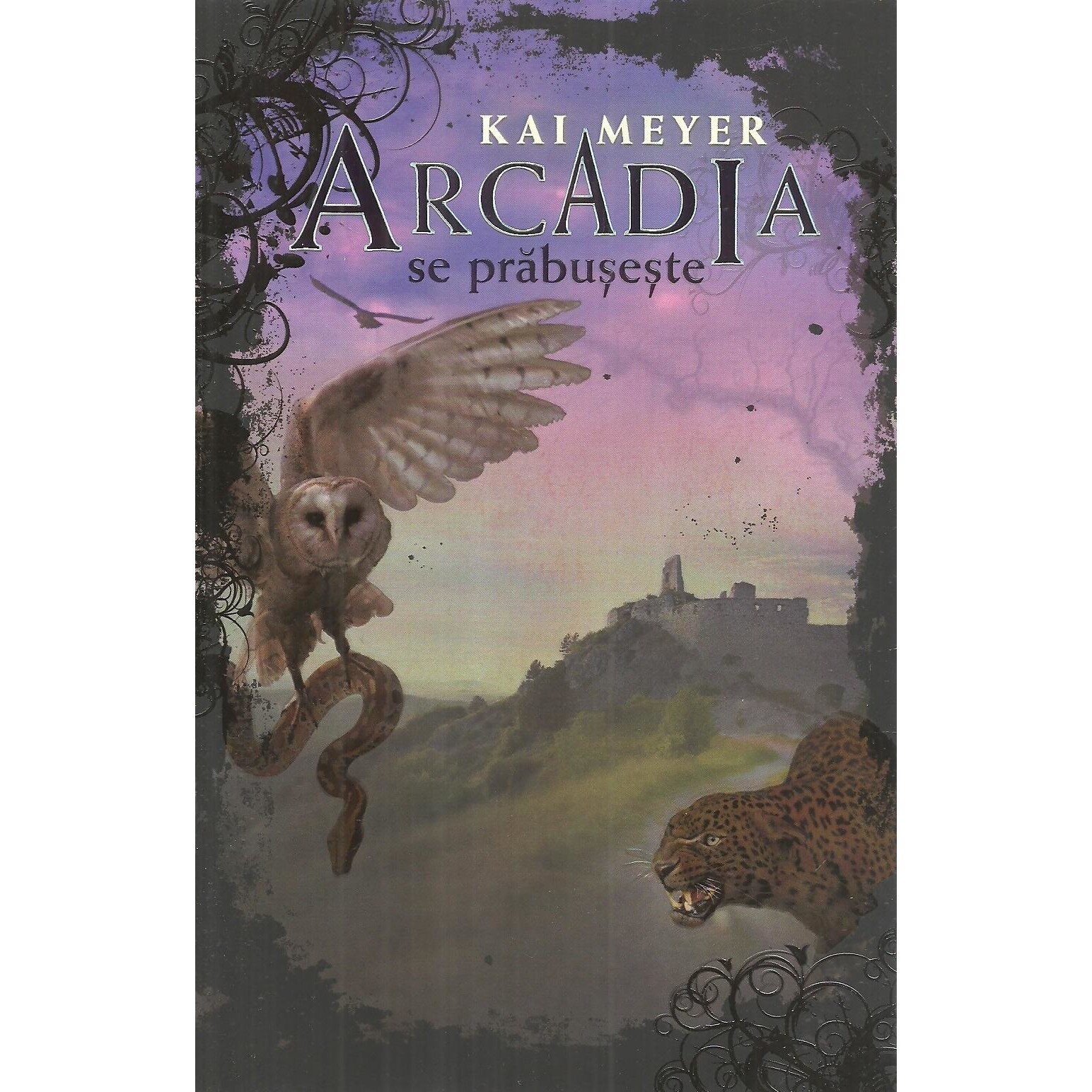 Arcadia se prabuseste. Volumul III, Kai Meyer