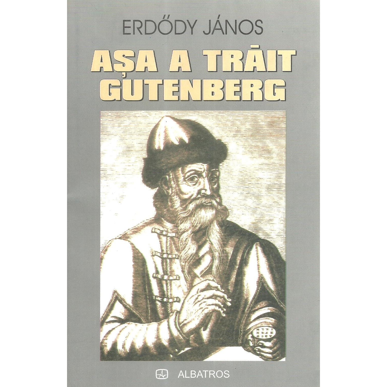 Asa a trait Gutenberg, Erdody Janos