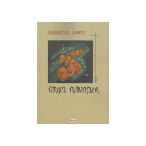 Targul Trasnitilor, Gheorghe Chiper