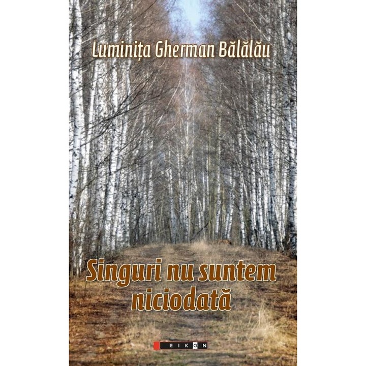 Singuri nu suntem niciodata, Luminita Gherman Balalau