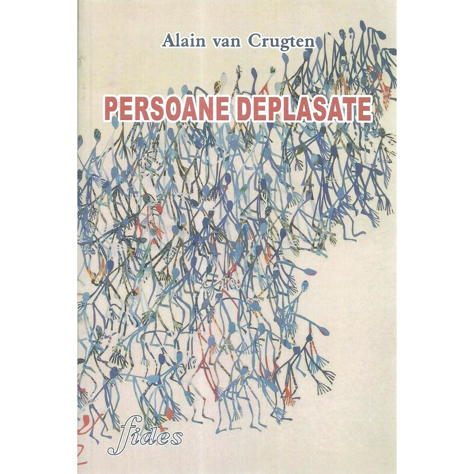Persoane deplasate, Alain van Crugten