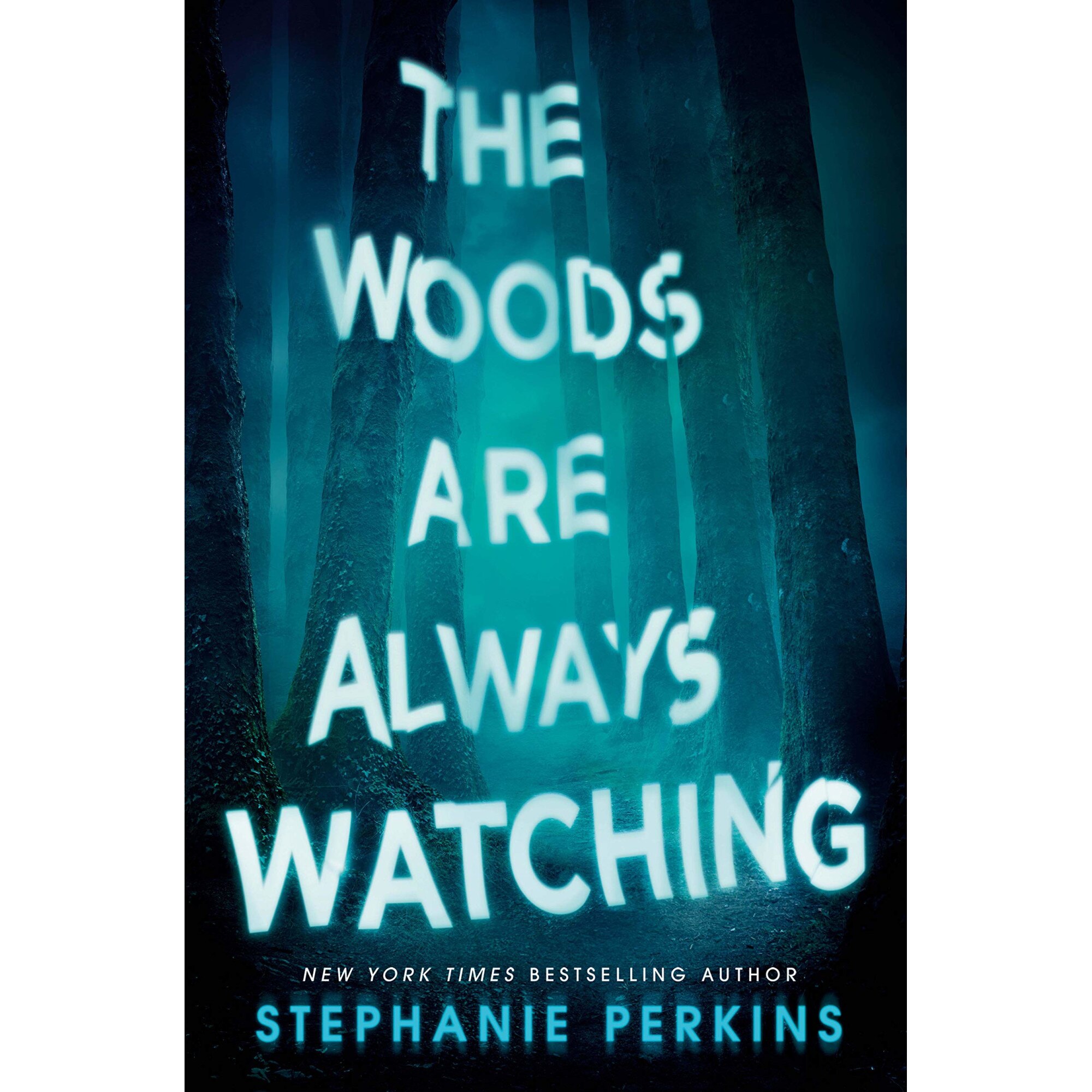 The Woods Are Always Watching - Stephanie Perkins, editia 2020