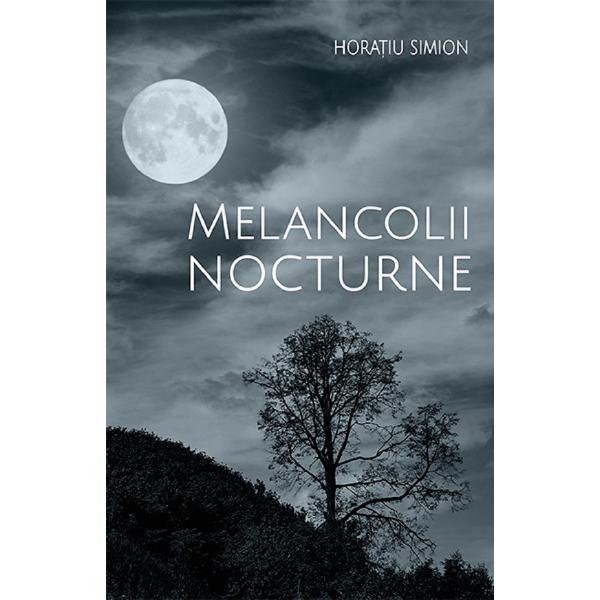 Melancolii nocturne - Horatiu Simion