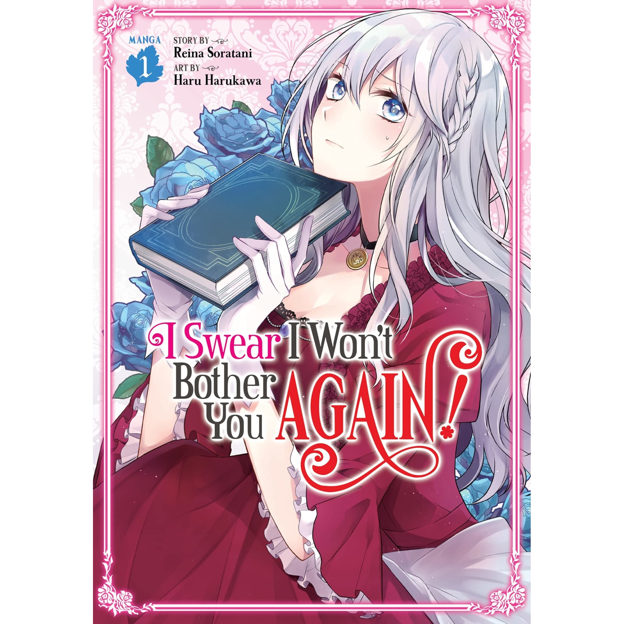I Swear I Won't Bother You Again! - Volume 1 - Reina Soratani - eMAG.ro