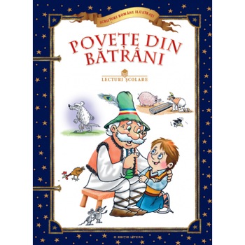 Povete din Batrani. Lecturi Scolare Povete din Batrani. Lecturi Scolare