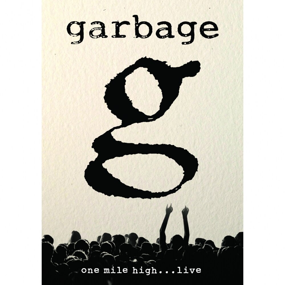 Garbage-One Mile High…Live-DVD