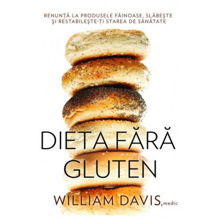 Dieta fara gluten - William Davis