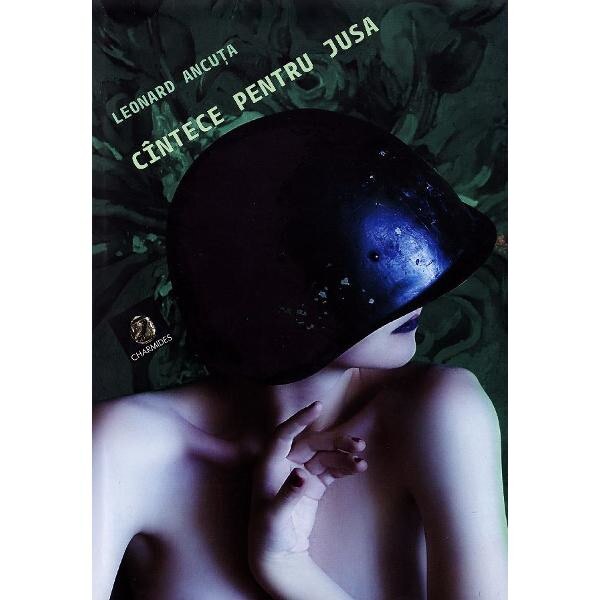 Cantece pentru Jusa - Leonard Ancuta
