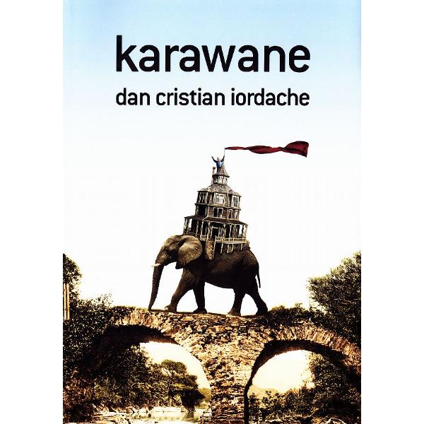 Karawane - Dan Cristian Iordache