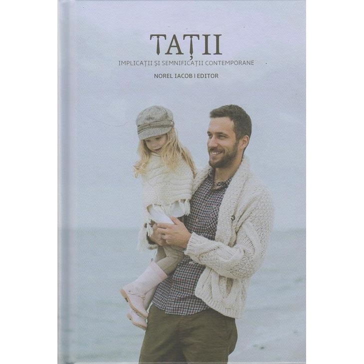Tatii. Implicatii si semnificatii contemporane, Norel Iacob