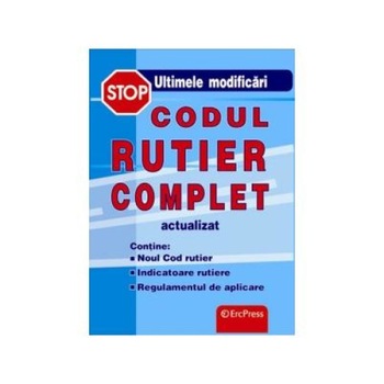 Codul rutier complet Codul rutier complet