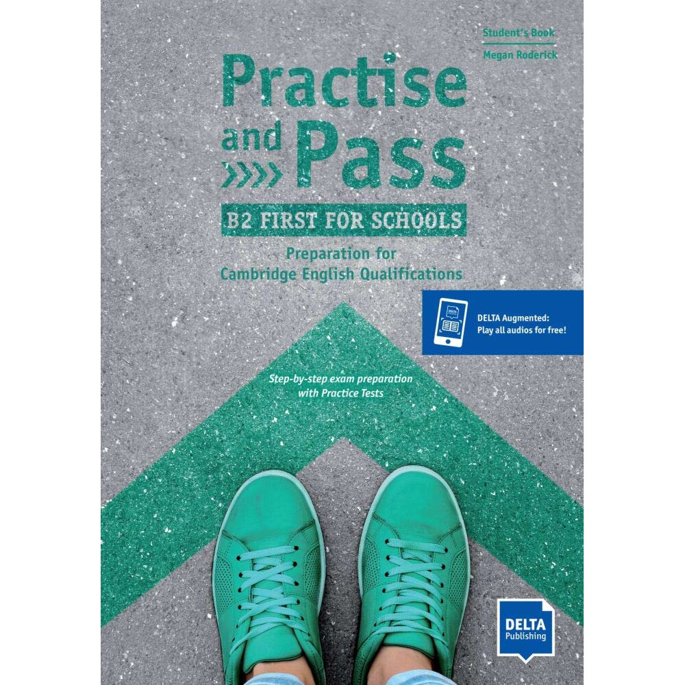 Practise and Pass B2 First for Schools: Student's Book