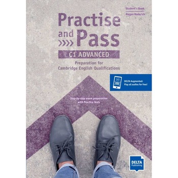 Practise and Pass - C1 Advanced: Student's Book Practise and Pass - C1 Advanced: Student's Book