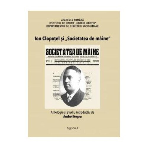 Ion Clopotel si Societatea de maine, Andrei Negru