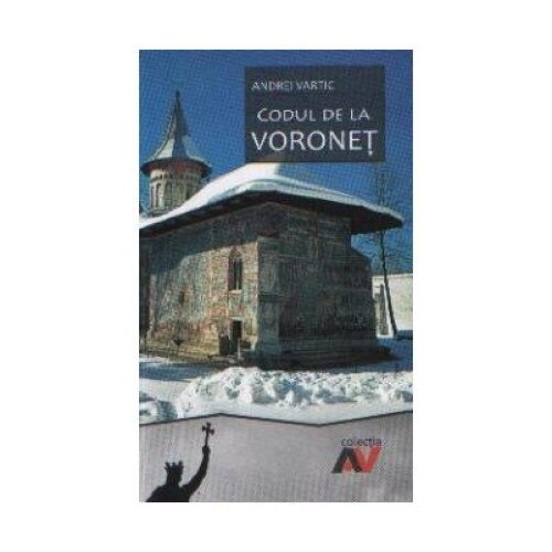 Codul de la Voronet, Andrei Vartic