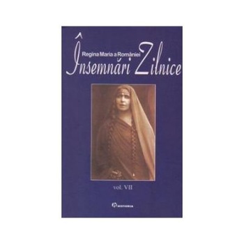 Insemnari zilnice. Vol. VII: 1 ianuarie - 31 decembrie 1925, Regina Maria Insemnari zilnice. Vol. VII: 1 ianuarie - 31 decembrie 1925, Regina Maria