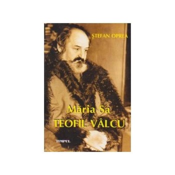 Maria Sa TEOFIL VALCU, Stefan Oprea Maria Sa TEOFIL VALCU, Stefan Oprea