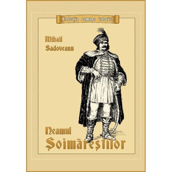 Neamul Soimarestilor - Mihail Sadoveanu