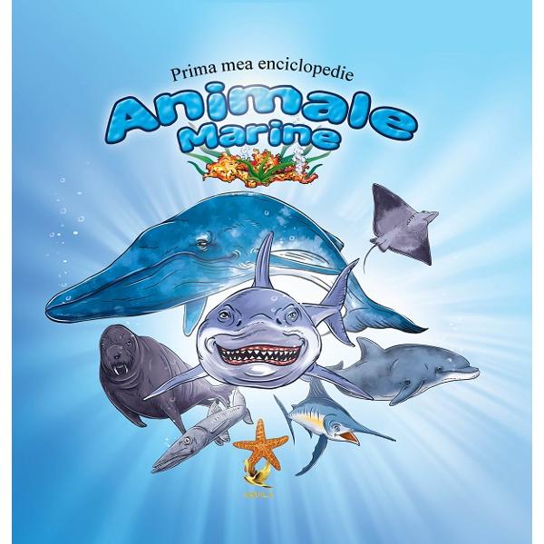 Prima mea enciclopedie: Animale marine