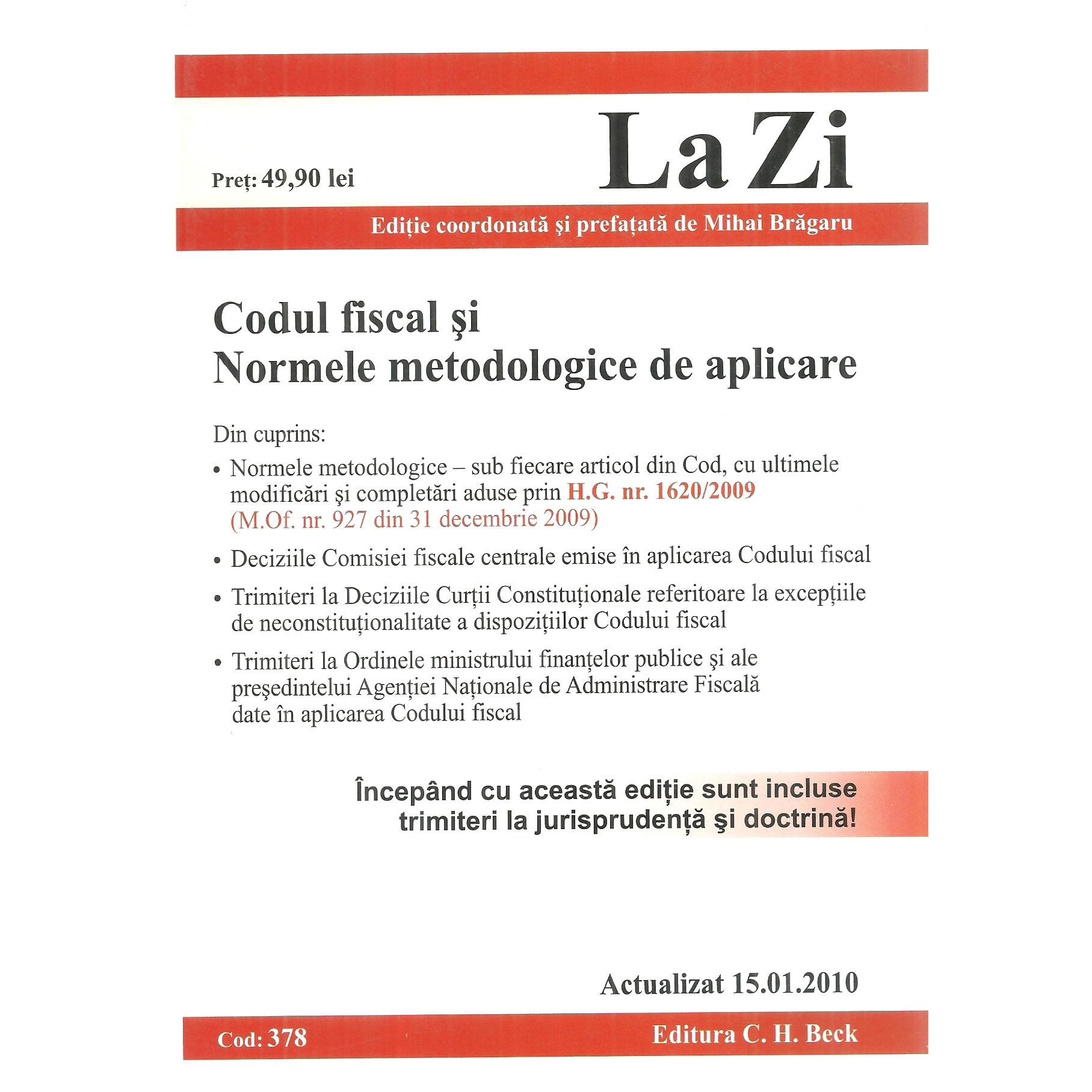 Codul fiscal si Normele metodologice de aplicare (actualizat la 15.01.2010). Cod 378, Mihai Bragaru