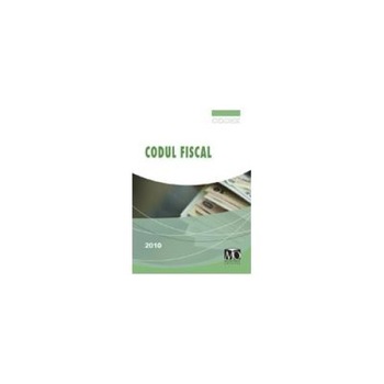 Codul fiscal 2010 Codul fiscal 2010