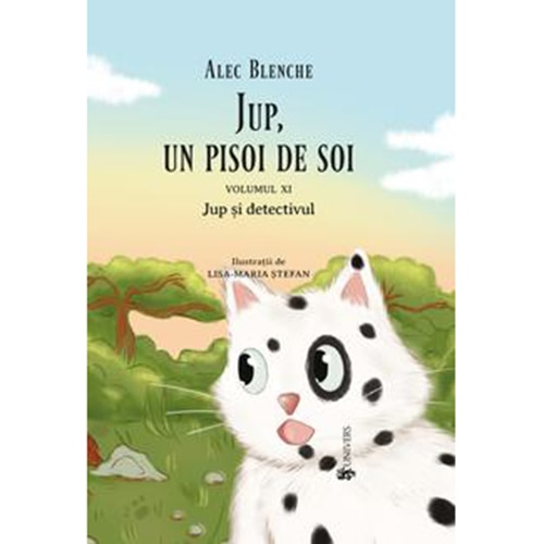 Jup, un pisoi de soi – volumul XI – Jup si detectivul, Alec Blenche