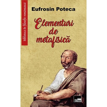 Elementuri de metafizica, Eufrosin Poteca Elementuri de metafizica, Eufrosin Poteca