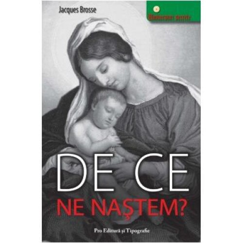 De ce ne nastem?, Jacques Brosse
