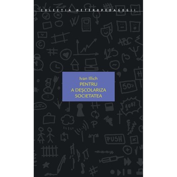 Pentru a descolariza societatea, Adrian Costache Pentru a descolariza societatea, Adrian Costache