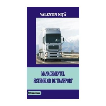Managementul sistemelor de transport, Nita Valentin Managementul sistemelor de transport, Nita Valentin