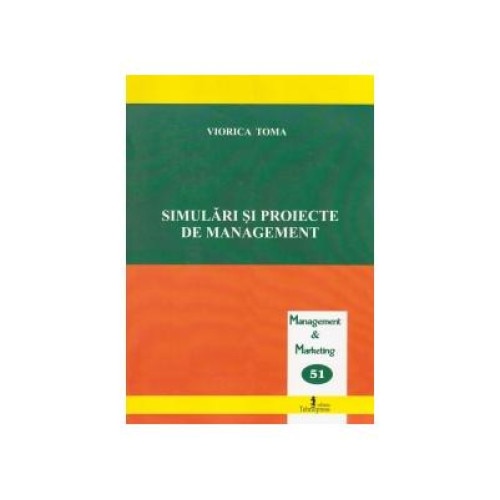 Simulari si proiecte de management, Viorica Toma