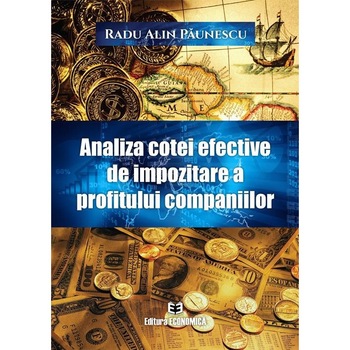 Analiza cotei efective de impozitare a profitului companiilor, Radu Alin Paunescu Analiza cotei efective de impozitare a profitului companiilor, Radu Alin Paunescu