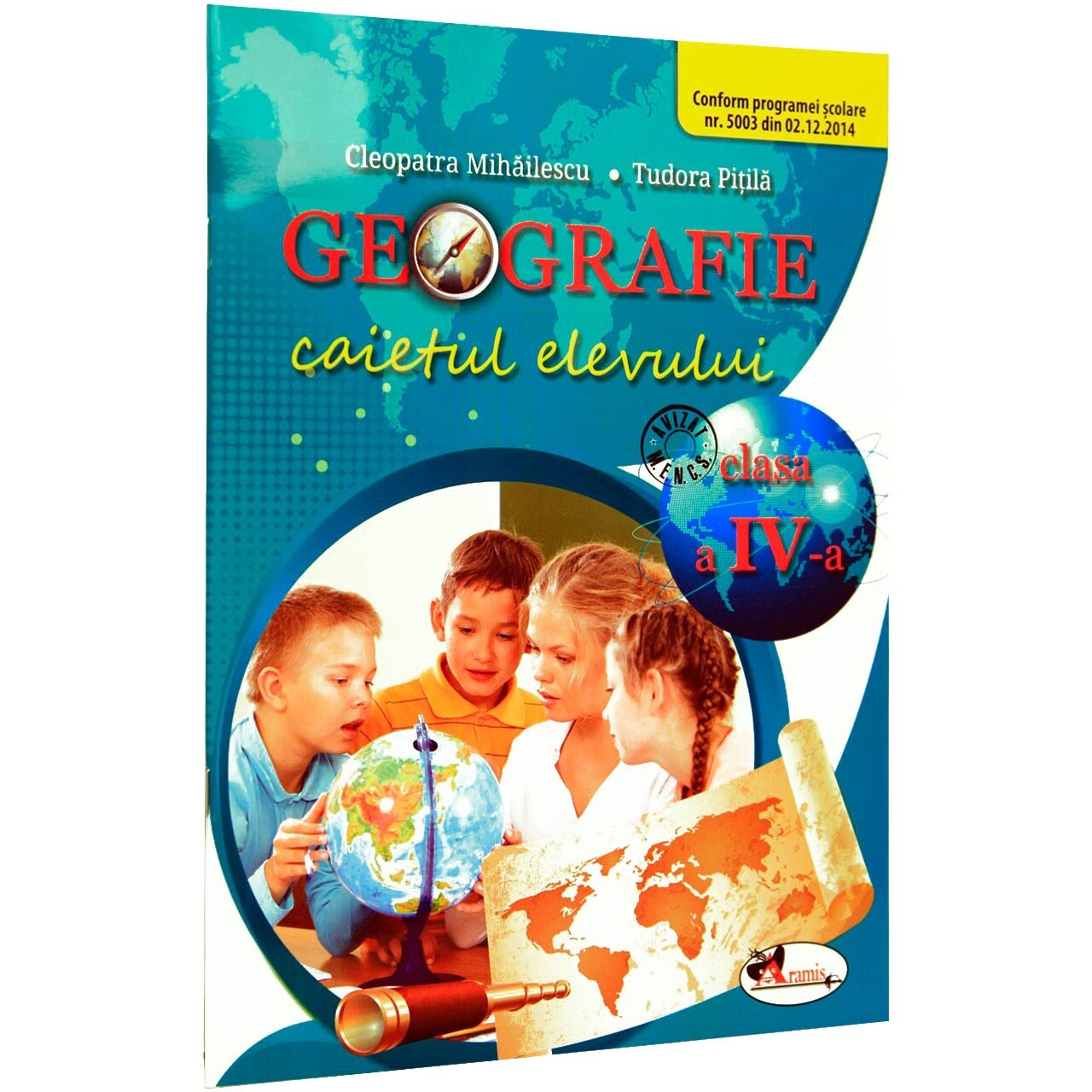 Geografie IV. Caietul Elevului - Pitila Mihailescu